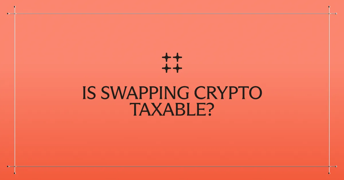 Is swapping crypto taxable? IRS rules for 2025