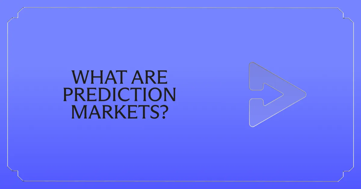 What Are Prediction Markets?